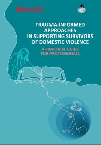 Trauma-Informed Approaches in Supporting Women Survivors of Violence